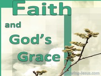Faith and God’s Grace - Growing In Grace (11)